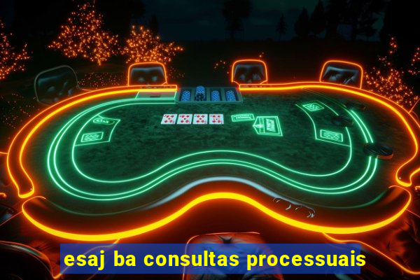 esaj ba consultas processuais